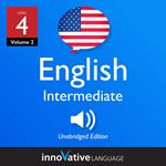 Learn English - Level 4: Intermediate English, Volume 2