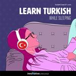 Learn Turkish While Sleeping