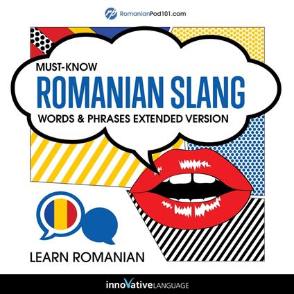 Learn Romanian: Must-Know Romanian Slang Words & Phrases