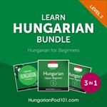 Learn Hungarian Bundle - Hungarian for Beginners (Level 2)