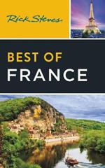 Rick Steves Best of France (Fourth Edition)