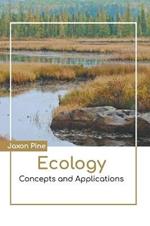 Ecology: Concepts and Applications