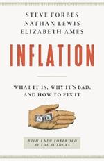 Inflation: What It Is, Why It's Bad, and How to Fix It