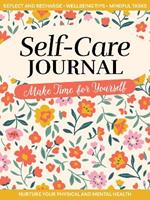 Self-Care Journal: Make Time for Yourself