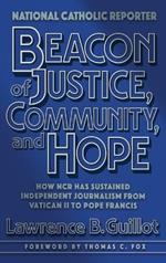 Beacon of Justice, Community, and Hope: How NCR has sustained independent journalism from Vatican II to Pope Francis