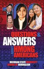 100 Questions and Answers About Hmong Americans: Secret No More