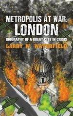 Metropolis at War: London