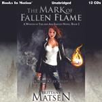 The Mark Of Fallen Flame (A Weapon of Fire and Ash, Book 1)