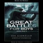 World War 2 In Europe (Great Battles for Boys Series, Book 3)