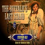 The Buffalo's Last Stand (Retta Barre's Oregon Trail Series, Book 2)