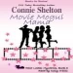 Movie Mogul Mama (Heist Ladies Mysteries, Book 3)