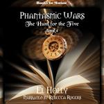 The Hunt for the Five (Phantasmic Wars, Book 4)