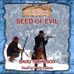 Seed of Evil (Wilderness Series, Book 65)