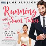 Running with a Sweet Talker