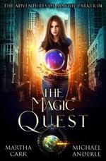 The Magic Quest: An Urban Fantasy Action Adventure