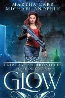 Glow: The Revelations of Oriceran