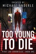 Too Young to Die