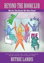 Beyond the Bookclub: We Are The Books We Must Read