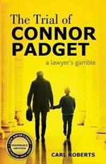 The Trial of Connor Padget