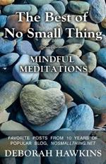 The Best of No Small Thing - Mindful Meditations