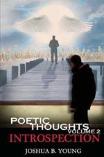 Poetic Thoughts Volume 2: Introspection