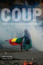 Coup: A Story of Violence and Resistance in Bolivia