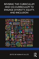 Revising the Curriculum and Co-Curriculum to Engage Diversity, Equity, and Inclusion