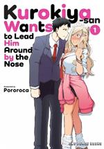 Kurokiya-san Wants to Lead Him Around by the Nose Volume 1