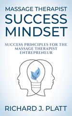 Massage Therapist Success Mindset