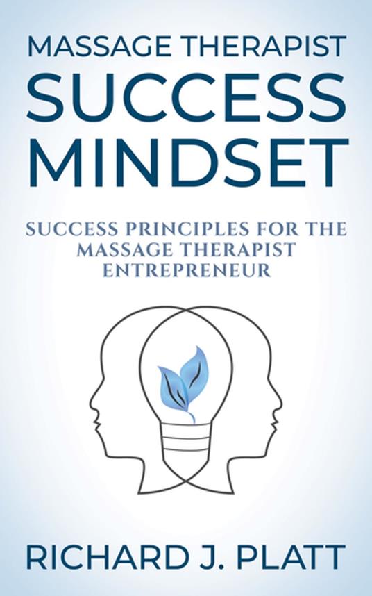 Massage Therapist Success Mindset