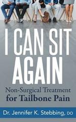 I Can Sit Again: Non-Surgical Treatment for Tailbone Pain