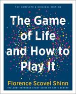 The Game of Life and How to Play it: The Complete & Original Edition Includes Expanded Study Guide by Chris Gentry