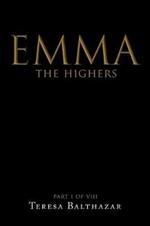 Emma, The Highers Part I of VIII