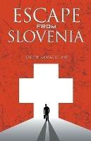 Escape from Slovenia