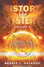 History and Mystery: The Complete Eschatological Encyclopedia of Prophecy, Apocalypticism, Mythos, and Worldwide Dynamic Theology Volume 4