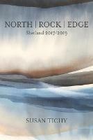 North Rock Edge: Shetland 2017/2019