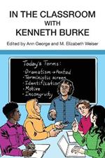 In the Classroom with Kenneth Burke