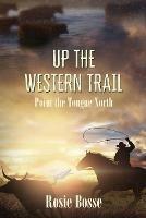 Up the Western Trail