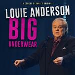 Louie Anderson: Big Underwear