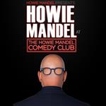 Howie Mandel: Presents Howie Mandel at the Howie Mandel Comedy Club