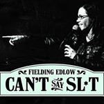 Fielding Edlow: Can't Say Slut
