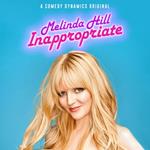 Melinda Hill: Inappropriate