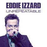 Eddie Izzard: Unrepeatable