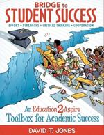 Bridge to Student Success: An Education2Aspire Toolbox for Academic Success