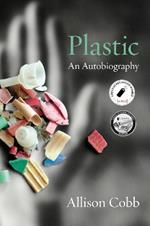 Plastic: An Autobiography