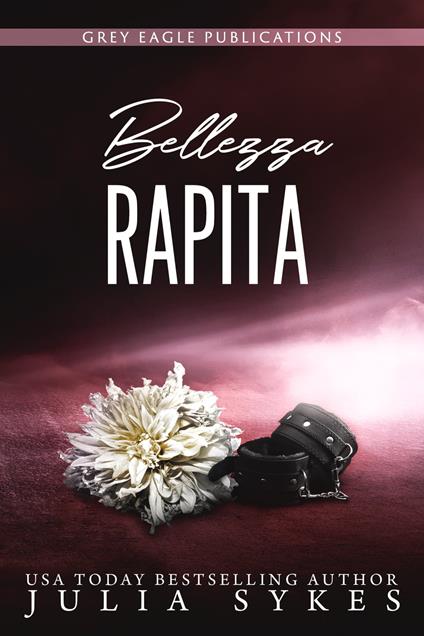 Bellezza Rapita - Julia Sykes - ebook