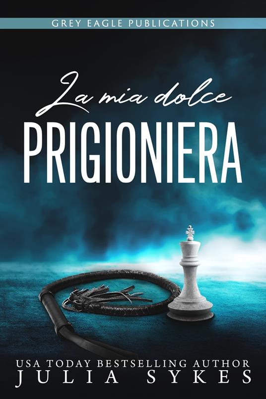 La mia dolce prigioniera - Julia Sykes - ebook