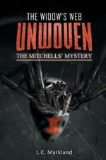 The Widow's Web Unwoven: The Mitchells' Mystery