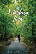 Molding Lives: Moldeando Vidas (English Version)