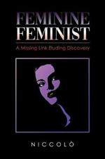 Feminine Feminist: A Missing Link Eluding Discovery
